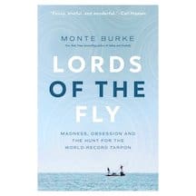 Lords of the fly book by Monte Burke