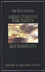 Night fishing for trout by Jim Bashline