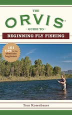 The orvis guide to beginning fly fishing